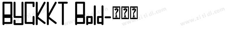 BYCKKT Bold字体转换